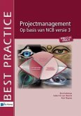 Projectmanagement Op basis van NCB versie 3 - IPMA-C en D (eBook, PDF)
