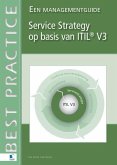 Service Strategy op basis van ITIL® V3 - Een Management Guide (eBook, PDF)