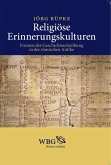 Religiöse Erinnerungskulturen (eBook, PDF) Religiöse Erinnerungskulturen (eBook, PDF)