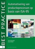 Automatisering van productieprocessen op basis van ISA-95 (eBook, PDF)