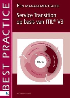 Service Transition op basis van ITIL® V3 - Een Management Guide (eBook, PDF) - Bon, Jan van; Jong, Arjen de; Kolthof, Axel; Pieper, Mike; Tjassing, Ruby; Veen, Annelies van der; Verheijen, Tieneke