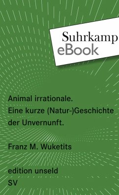 Animal irrationale (eBook, ePUB) - Wuketits, Franz M.