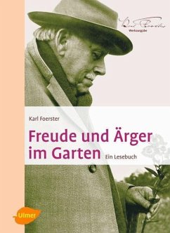 Freude und Ärger im Garten (eBook, PDF) - Foerster, Karl; Peglow, Uwe