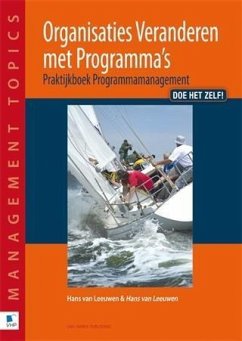 Organisaties Veranderen met Programma - (eBook, PDF) - Leeuwen, Hans van