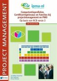 Competentieprofielen, Certificeringniveaus en Functies bij projectmanagement en PMO - Op basis van NCB versie 3 - 2de herziene druk (eBook, PDF)