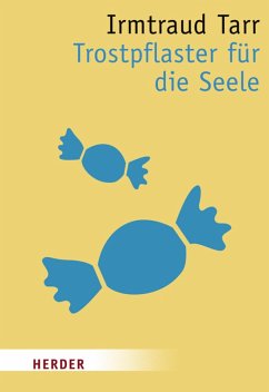 Trostpflaster für die Seele (eBook, PDF) - Tarr, Irmtraud