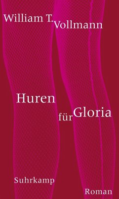 Huren für Gloria (eBook, ePUB) - Vollmann, William T.