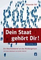 Dein Staat gehört Dir! (TELEPOLIS) (eBook, ePUB) - Dill, Alexander