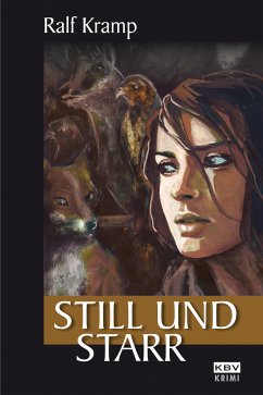 Still und starr (eBook, ePUB) - Kramp, Ralf