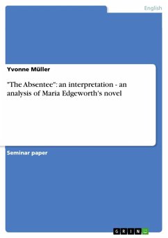 "The Absentee": an interpretation - an analysis of Maria Edgeworth's novel (eBook, ePUB)