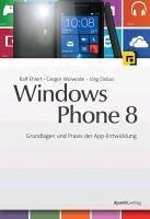 Windows Phone 8 (eBook, ePUB) - Ehlert, Ralf; Woiwode, Gregor; Debus, Jörg