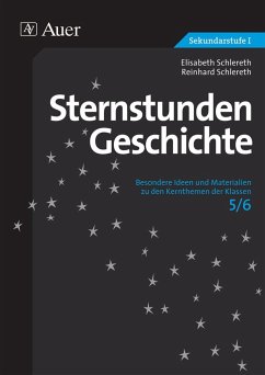 Sternstunden Geschichte 5/6 - Schlereth, Elisabeth;Schlereth, Reinhard