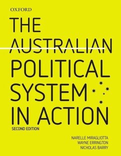 The Australian Political System in Action - Miragliotta, Narelle; Errington, Wayne; Barry, Nicholas