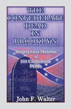 The Confederate Dead in Brooklyn - Walter, John F.