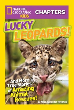 Lucky Leopards!: And More True Stories of Amazing Animal Rescues - Newman, Aline Alexander