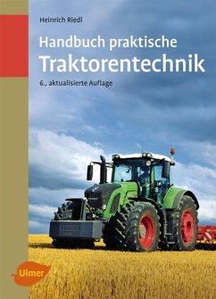 Handbuch praktische Traktorentechnik - Riedl, Heinrich