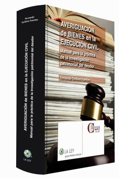 Averiguación de bienes en la ejecución civil : manual para la práctica de la investigación patrimonial del deudor - Toribios Fuentes, Fernando
