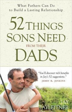 52 Things Sons Need from Their Dads - Payleitner, Jay