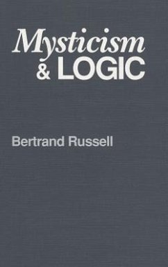 Mysticism and Logic - Russell, Bertrand