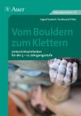 Vom Bouldern zum Klettern