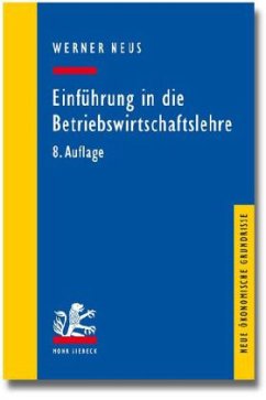 Einführung in die Betriebswirtschaftslehre - Neus, Werner