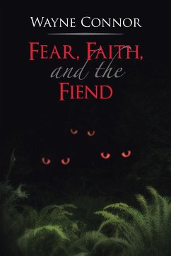 Fear, Faith, and the Fiend - Connor, Wayne