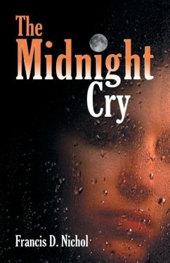 The Midnight Cry - Nichol, Francis D.