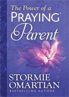 The Power of a Praying Parent Deluxe Edition - Omartian, Stormie