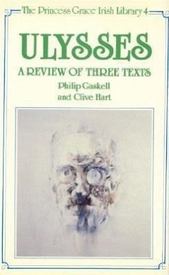 Ulysses: A Review of Three Texts - Gaskell, Philip; Hart, Clive