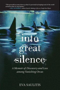 Into Great Silence - Saulitis, Eva