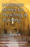 Lectionary Stories for Preaching and Teaching, Cycle a
