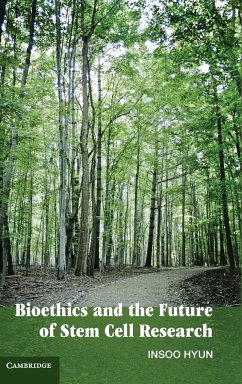 Bioethics and the Future of Stem Cell Research - Hyun, Insoo