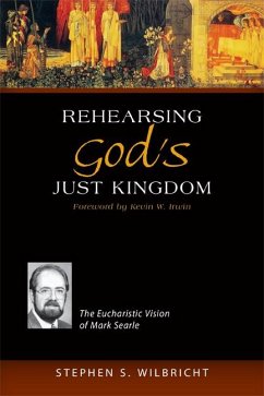 Rehearsing God's Just Kingdom - Wilbricht, Stephen S