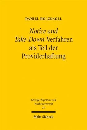 Notice and Take-Down-Verfahren als Teil der Providerhaftung
