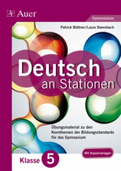 Deutsch an Stationen, Klasse 5 Gymnasium - Büttner, Patrick;Doernbach, Laura