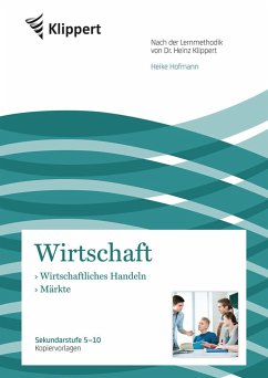 Wirtschaftliches Handeln - Märkte - Hofmann, Heike