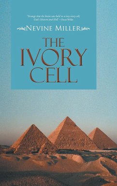 The Ivory Cell - Miller, Nevine
