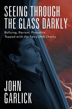 Seeing Through the Glass Darkly - Garlick, John