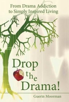 Drop the Drama! - Moorman, Guerin