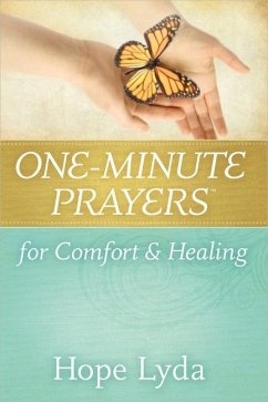 One-Minute Prayers for Comfort and Healing - Lyda, Hope