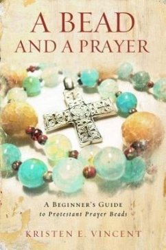 A Bead and a Prayer - Vincent, Kristen E