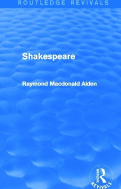 Shakespeare (Routledge Revivals) - Alden, Raymond