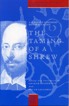 A Pleasant Conceited Historie, Called the Taming of a Shrew - Holderness, Graham; Loughrey, Bryan