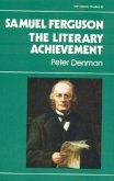 Samuel Ferguson: The Literary Achievement