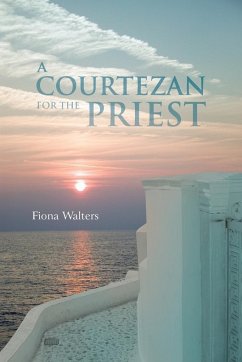 A Courtezan for the Priest - Walters, Fiona