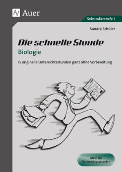 Die schnelle Stunde Biologie - Schüler, Sandra