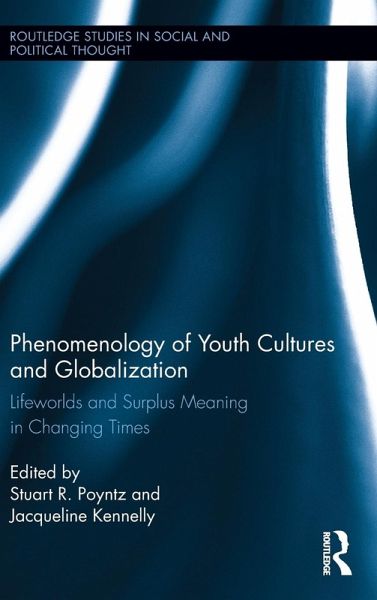 Phenomenology of Youth Cultures and Globalization Phenomenology of Youth Cultures and Globalization