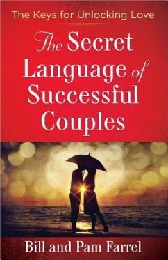 The Secret Language of Successful Couples - Farrel, Bill; Farrel, Pam