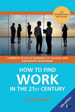 How to Find Work in the 21st Century - Mcgowan, Ron