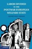 Labor Divided in the Postwar European Welfare State: The Netherlands and the United Kingdom